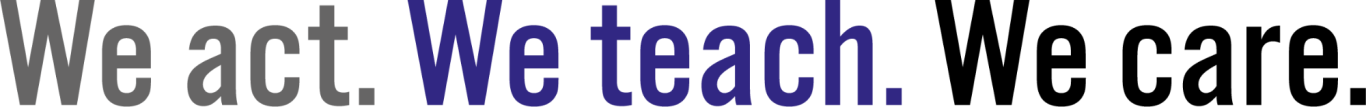 Text mit den Worten: "We act. We teach. We care." in unterschiedlichen Schriftgrößen.